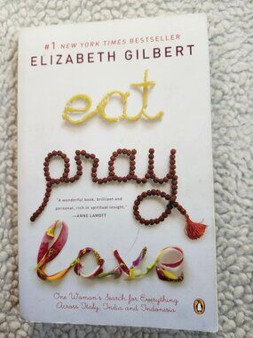 Elizabeth Gilbert Eat Pray Love Paperback 2007 Penguin Memoir Travel Bestseller